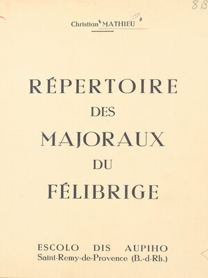 cover image of Répertoire des majoraux du félibrige, 1876-1965